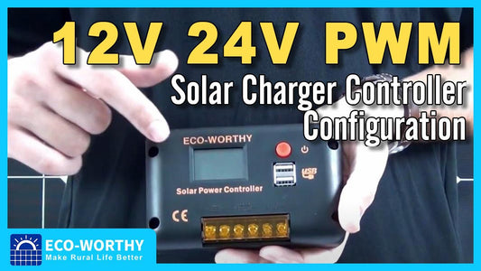 How to set a solar charger controller? 12v 24v PWM Solar Charger Controller Configuration - eco-worthy-es